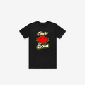 Giv'r For Gold T-Shirt