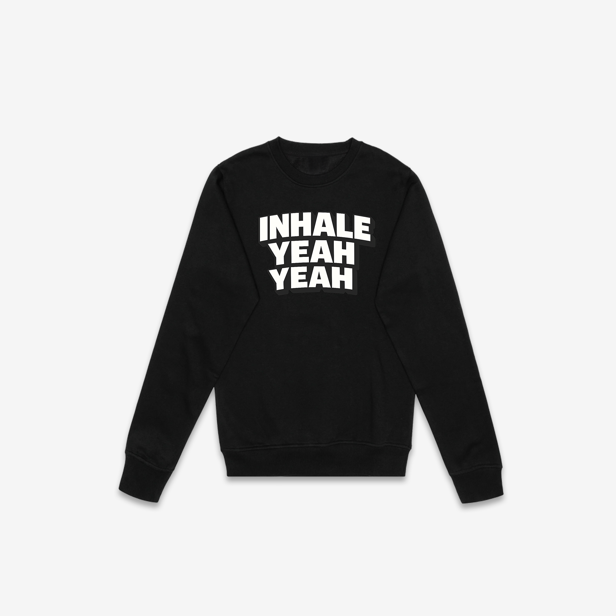 Inhale Yeah Yeah Crewneck