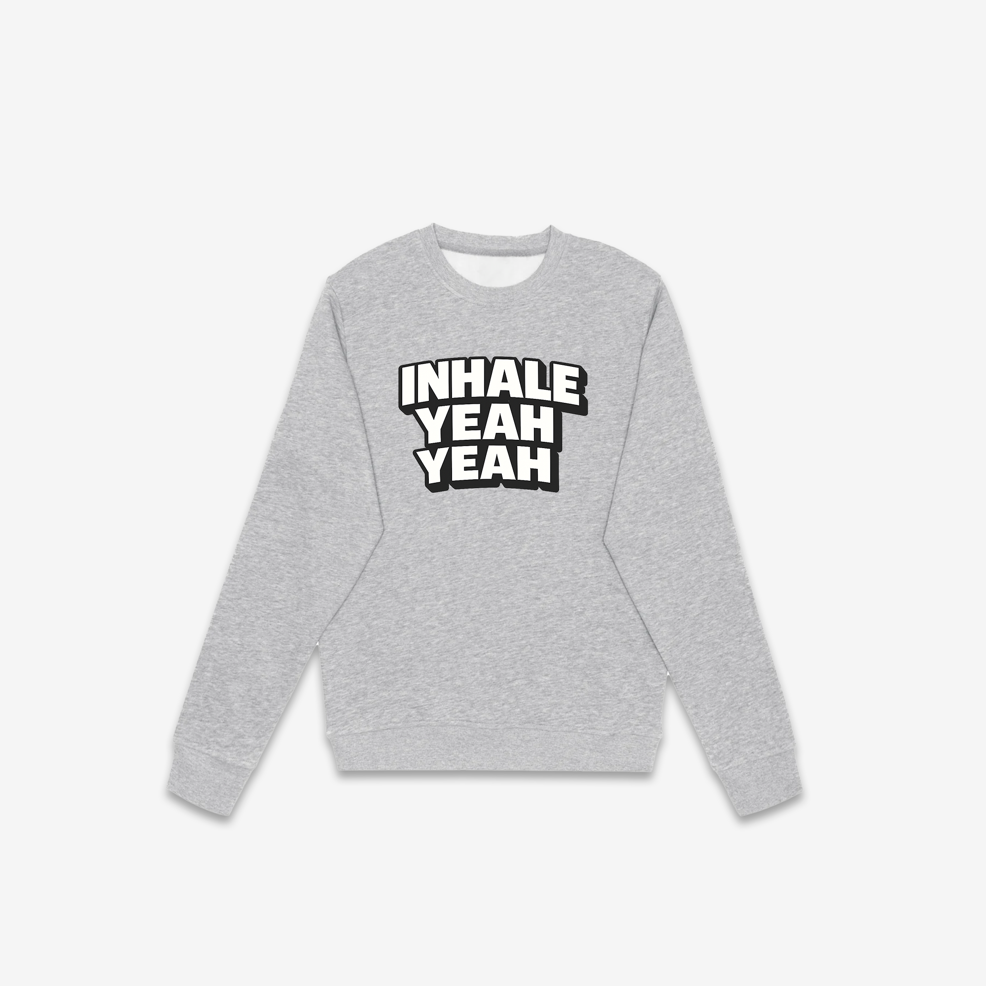 Inhale Yeah Yeah Crewneck