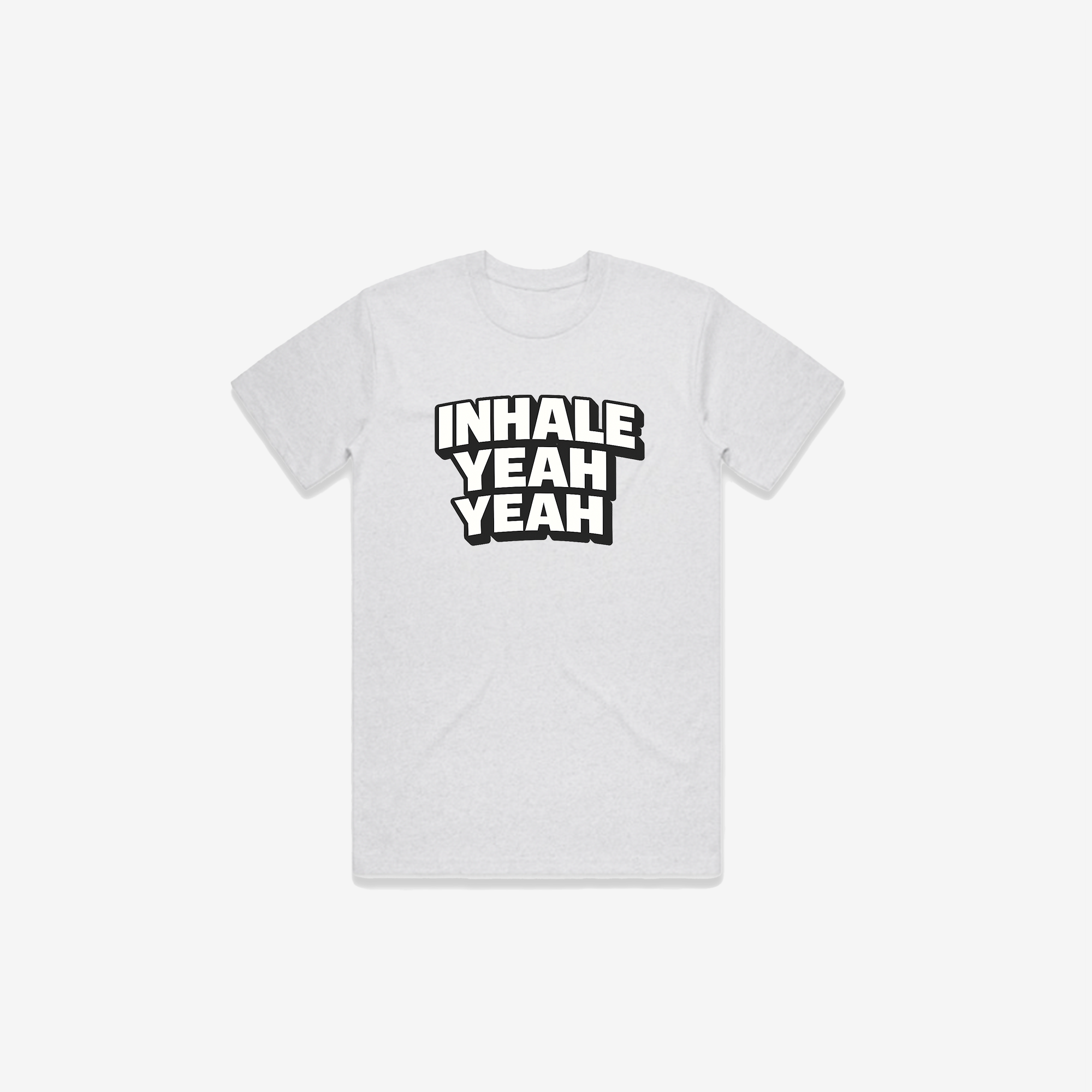 Inhale Yeah Yeah T-Shirt