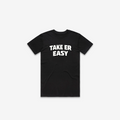 Take Er Easy T-Shirt