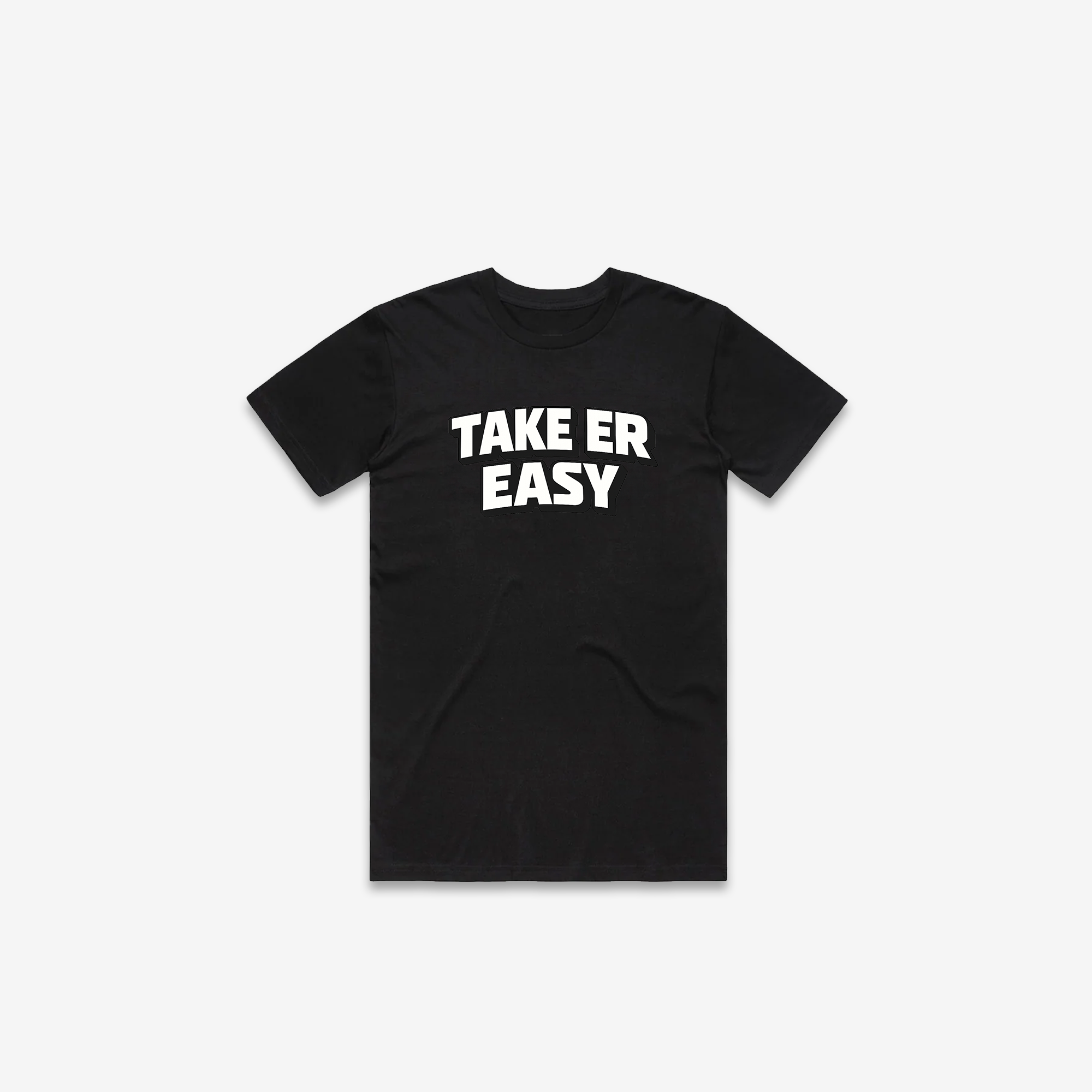 Take Er Easy T-Shirt