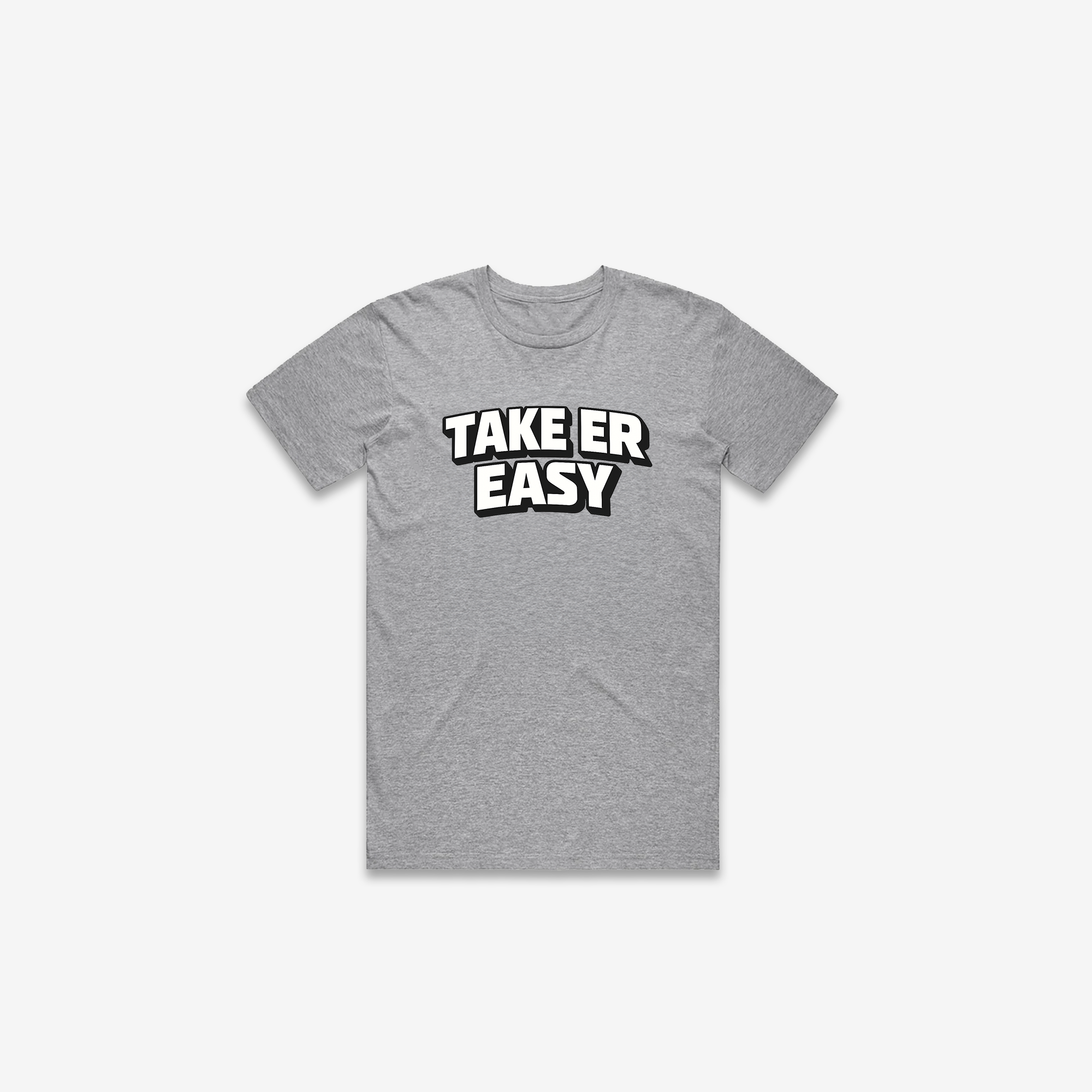 Take Er Easy T-Shirt