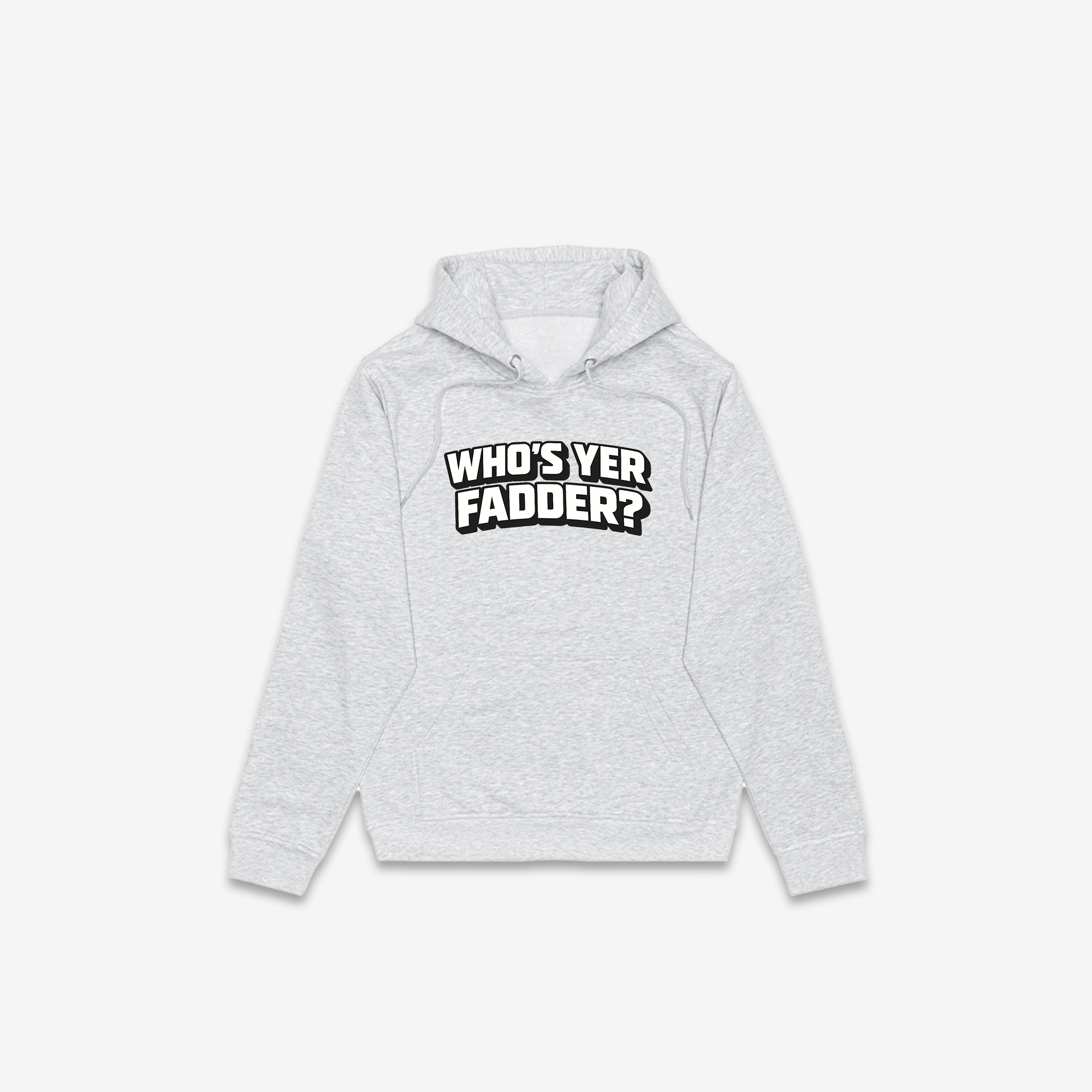 Who's Yer Fadder Hoodie