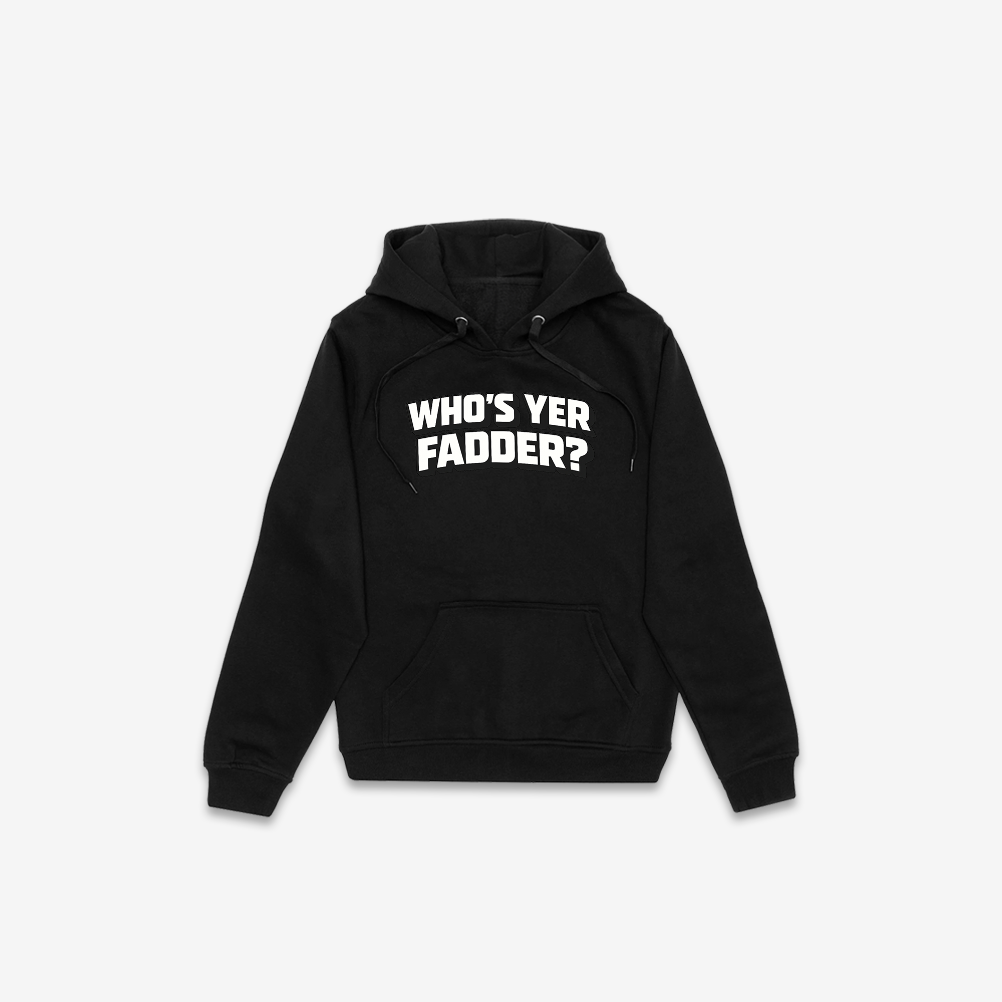Who's Yer Fadder Hoodie