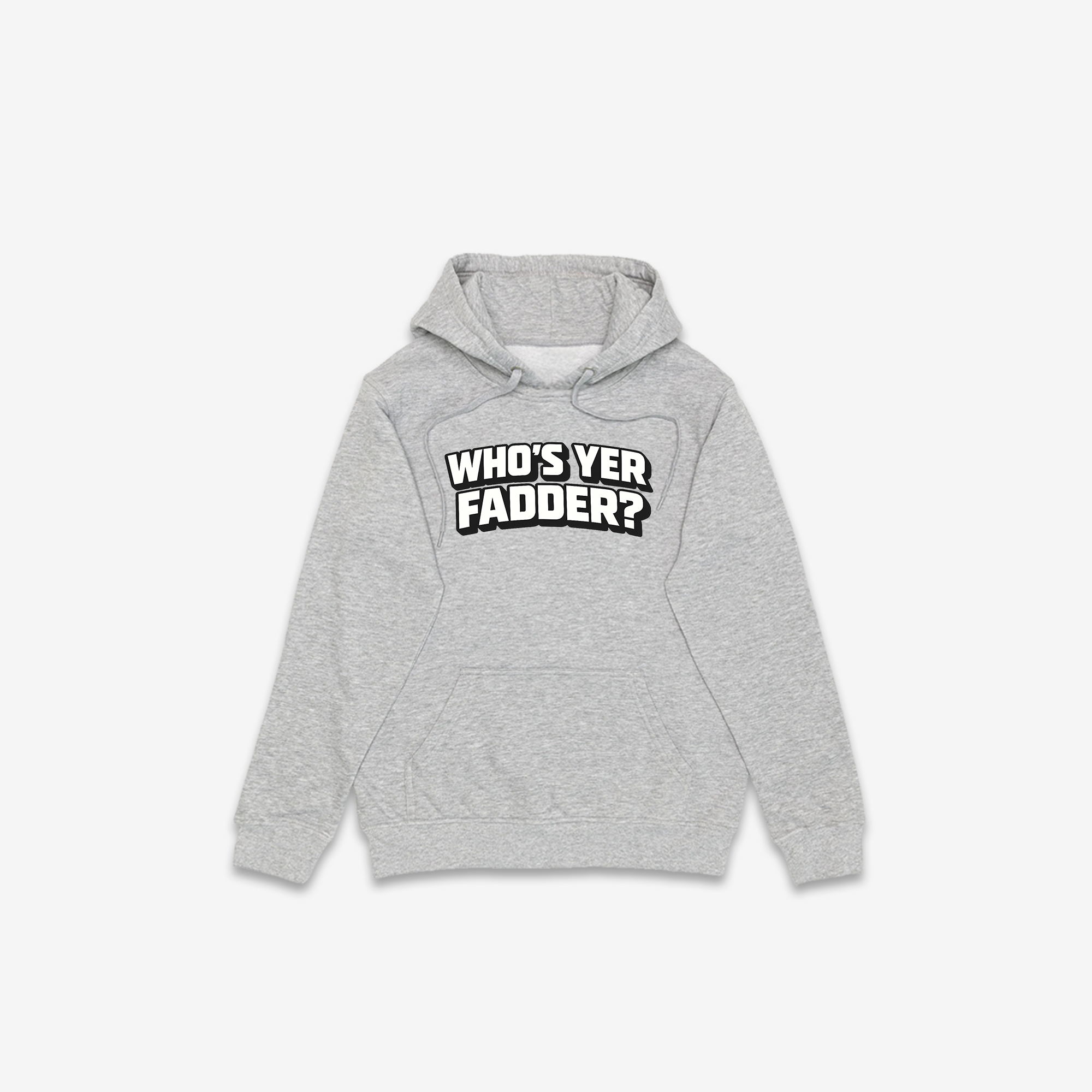 Who's Yer Fadder Hoodie
