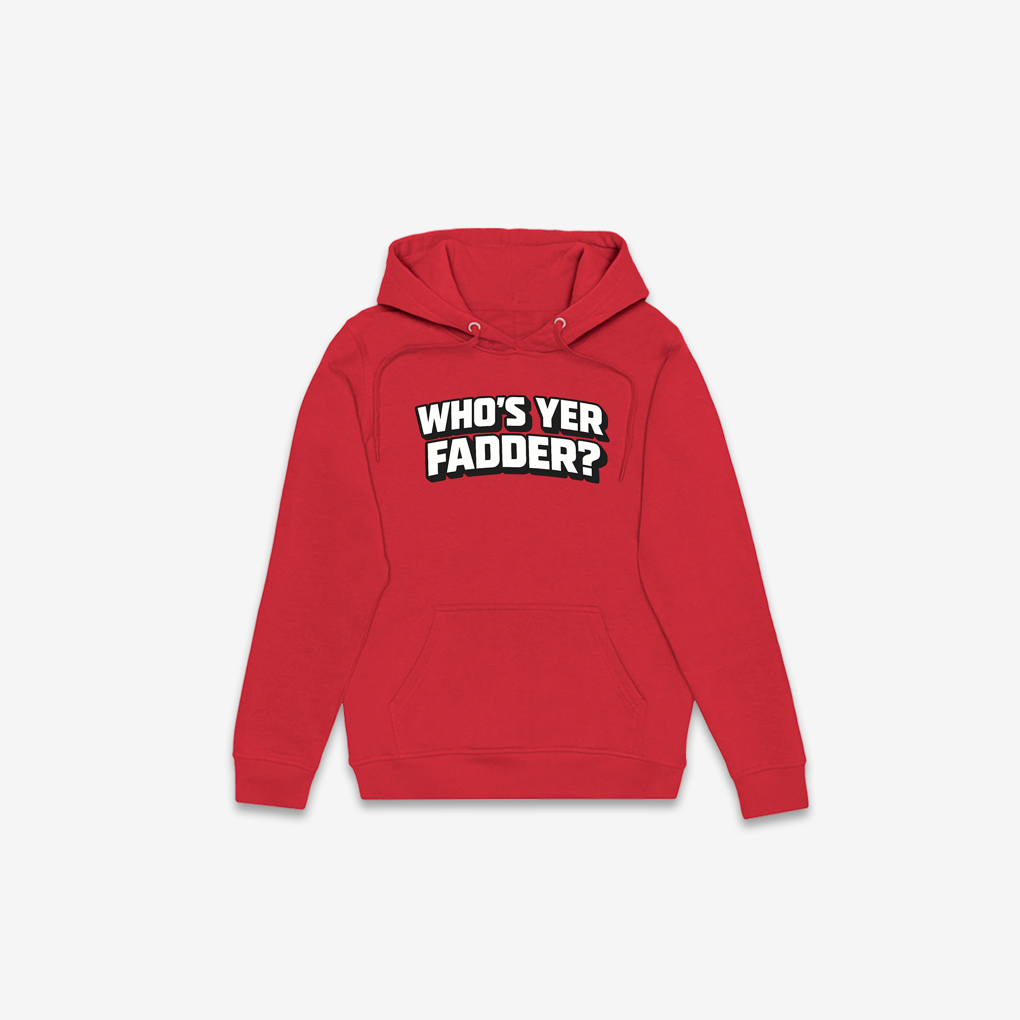 Who's Yer Fadder Hoodie